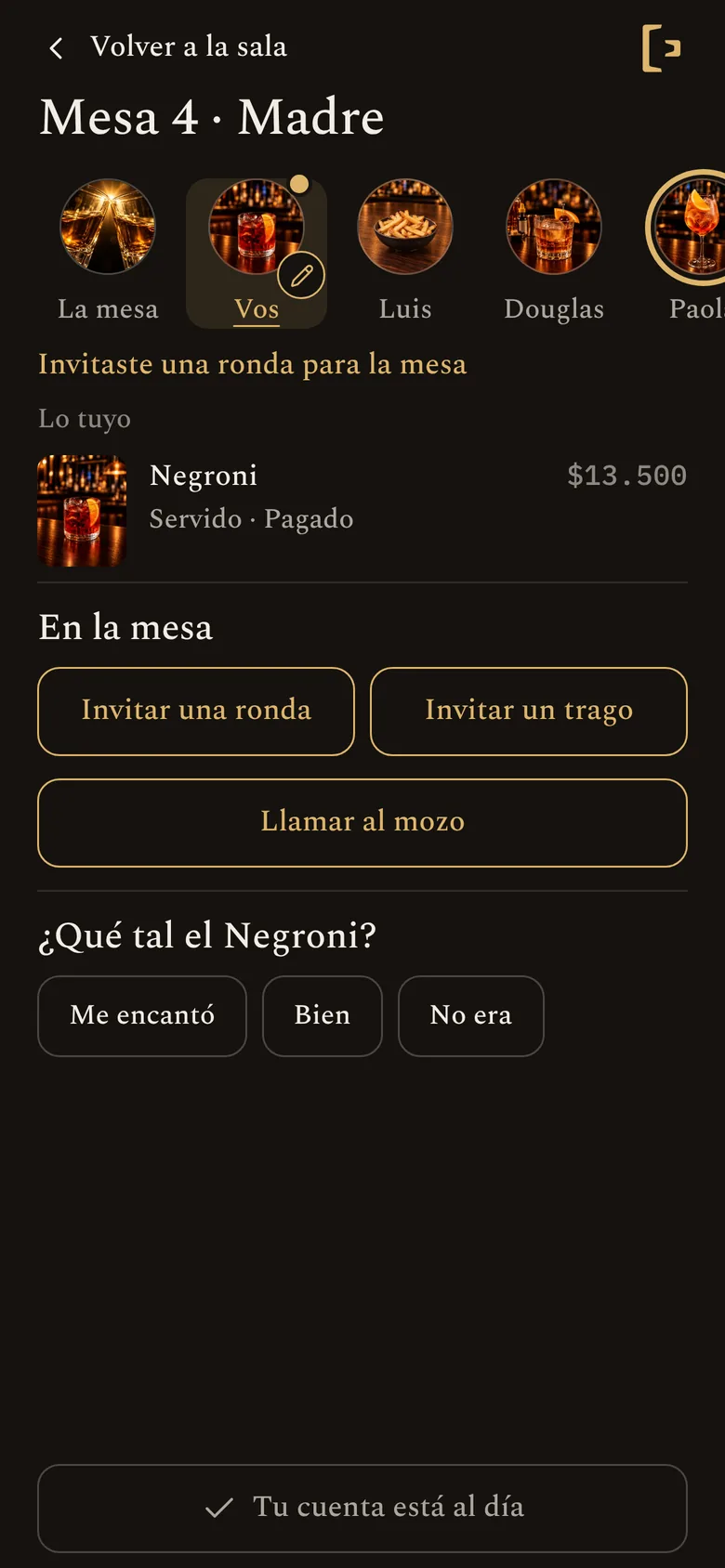 Desde tu celular: invitaste una ronda para la mesa.